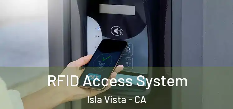 RFID Access System Isla Vista - CA