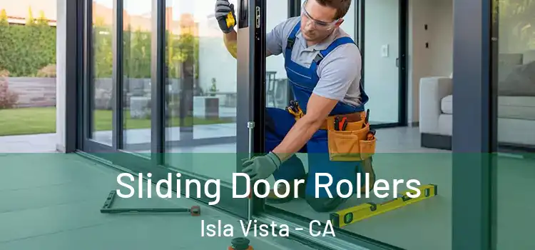 Sliding Door Rollers Isla Vista - CA